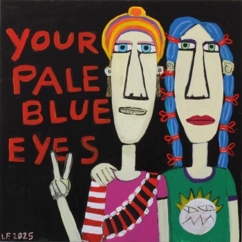 Nr. 25 Your pale blue eyes 2025 Acryl u. Ölkreide a. Holz 60 x 60 cm