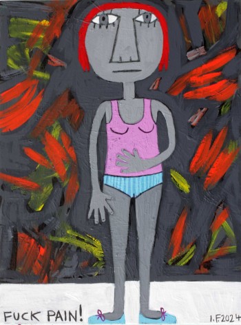 Nr. 41 Fuck Pain! 2024 Acryl u. Kohle a. Holz 40 x 30 cm